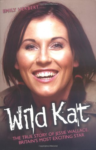 Imagen de archivo de Wild Kat: The Biography of Jessie Wallace a la venta por WorldofBooks
