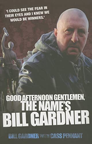 Beispielbild fr Good Afternoon, Gentlemen, the Name's Bill Gardner zum Verkauf von AwesomeBooks