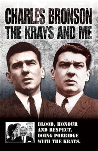 Beispielbild fr The Krays and Me: Blood, Honour and Respect. Doing Porridge with the Krays. zum Verkauf von WorldofBooks