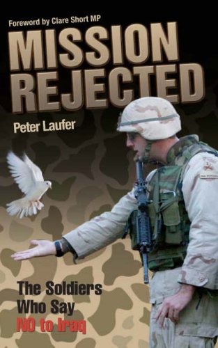 Imagen de archivo de Mission Rejected: The Soldiers Who Say No to Iraq a la venta por WorldofBooks