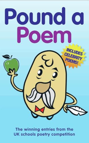 Pound a Poem: The Winning Entries from the National Schools Poetry Competition (9781844544363) by John Blake