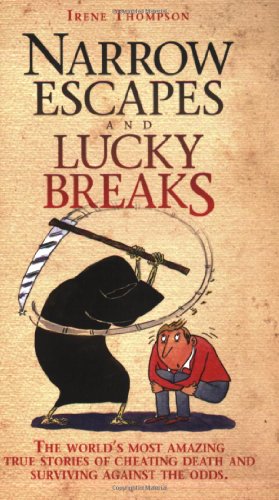 Stock image for Narrow Escapes and Lucky Breaks for sale by Kennys Bookstore