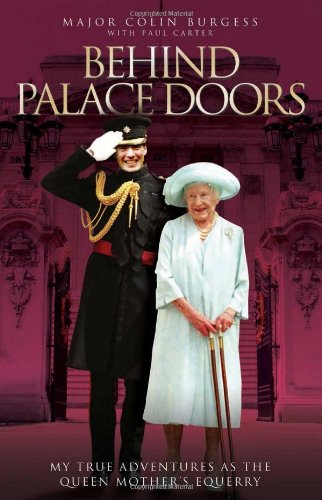 Beispielbild für Behind Palace Doors: My Service As the Queen Mother's Equerry zum Verkauf von SecondSale