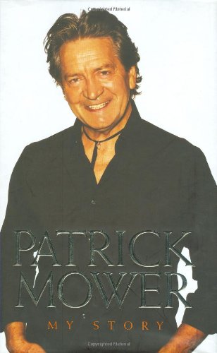 Stock image for Patrick Mower: My Story for sale by AwesomeBooks