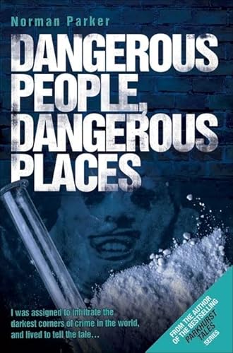 Beispielbild fr Dangerous People, Dangerous Places zum Verkauf von WorldofBooks