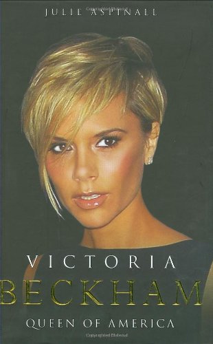 Stock image for Victoria Beckham: Queen of America for sale by WorldofBooks