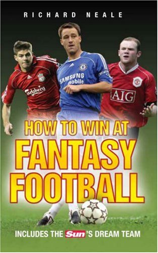 Beispielbild fr How to Win at Fantasy Football : Includes the Sun's Dream Team zum Verkauf von Better World Books