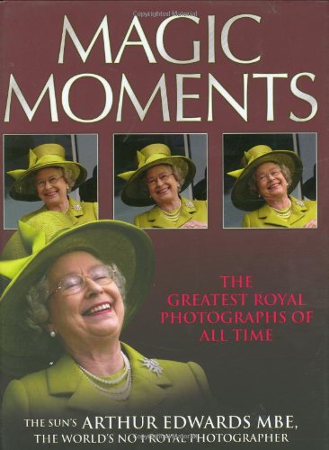 9781844544820: Magic Moments: The Greatest Royal Photographs of All Time