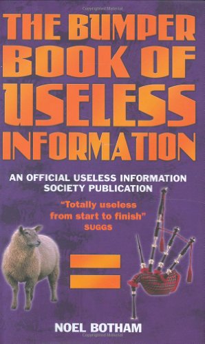 Beispielbild fr The Bumper Book of Useless Information: An Official Useless Information Society Publication zum Verkauf von ThriftBooks-Dallas