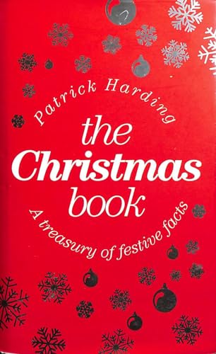 Stock image for The Christmas Book: A Treasury of Festive Facts for sale by WorldofBooks