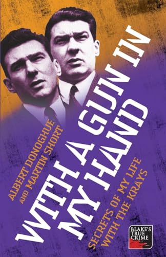 Stock image for With A Gun In My Hand: Secrets of My Life with the Krays (Blake's True Crime) for sale by WorldofBooks