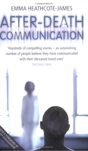 Beispielbild fr After-death Communication: Hundreds of True Stories from the UK of People Who Have Communicated with Their Loved Ones zum Verkauf von WorldofBooks