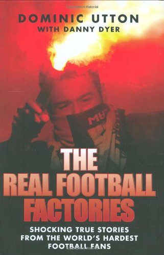 Beispielbild fr The Real Football Factories zum Verkauf von WorldofBooks