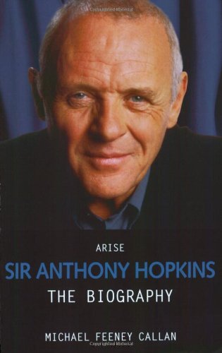 9781844545469: Arise Sir Anthony Hopkins: The Biography