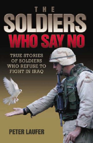 Beispielbild fr Soldiers Who Say No zum Verkauf von Kennys Bookshop and Art Galleries Ltd.