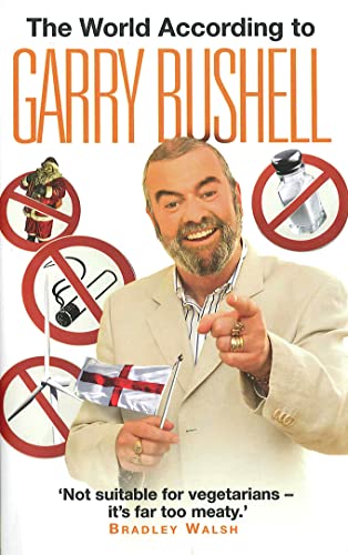 The World According to Garry Bushell (9781844546176) by Bushell, Garry