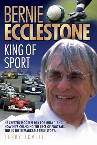Imagen de archivo de Bernie Ecclestone: King of Sport a la venta por WorldofBooks