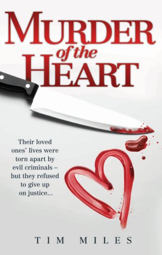 Murder of the Heart (9781844546251) by Miles, Tim