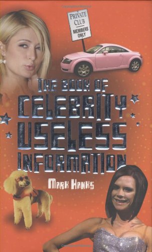Stock image for The Book of Celebrity Useless Information for sale by WorldofBooks