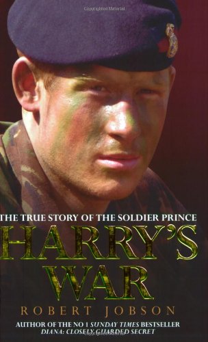 Beispielbild fr Harry's War : The True Story of the Soldier Prince zum Verkauf von Better World Books