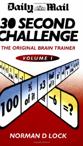 Beispielbild fr Daily Mail 30 Second Challenge: The Original Brain Trainer Volume 1: v. 1 (The "Daily Mail" 30 Second Challenge) zum Verkauf von WorldofBooks