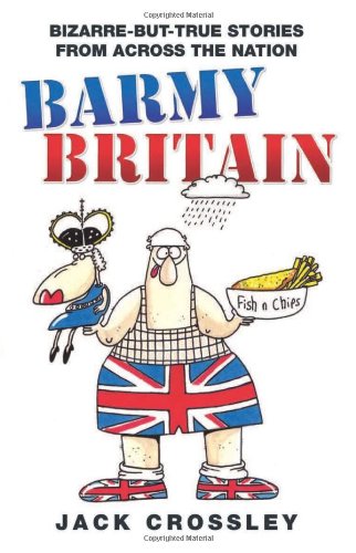 Stock image for Barmy Britain for sale by WorldofBooks