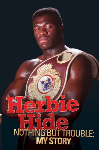 9781844547067: Herbie Hide - Nothing But Trouble: My Story