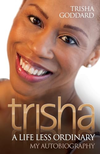 Stock image for Trisha - A Life Less Ordinary My Autobiography for sale by WorldofBooks