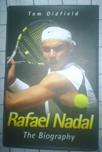 Stock image for Rafael Nadal The Biography for sale by SecondSale