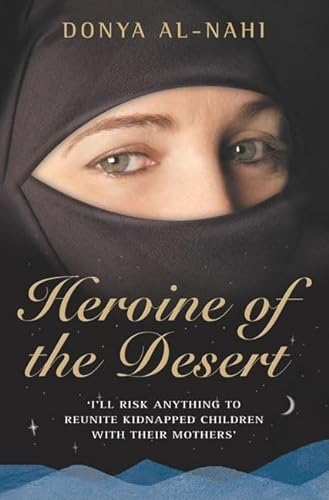 Beispielbild fr Heroine of the Desert zum Verkauf von Leserstrahl  (Preise inkl. MwSt.)
