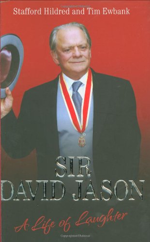 Beispielbild fr Sir David Jason: A Life of Laughter zum Verkauf von AwesomeBooks