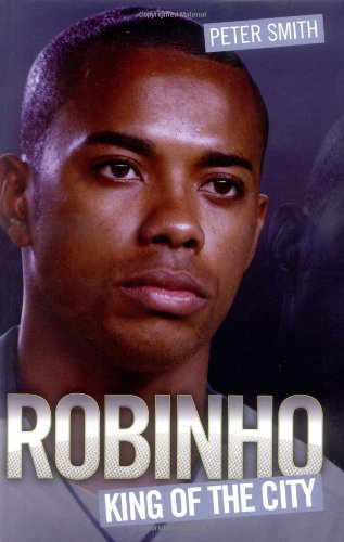 Stock image for Robinho : King of the City for sale by Better World Books: West