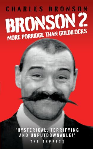 Stock image for Bronson 2: More Porridge Than Goldilocks for sale by AwesomeBooks