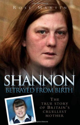 Shannon: Betrayed from Birth (9781844548620) by Martin, Rose