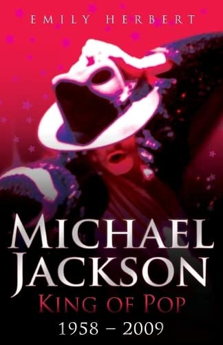 Imagen de archivo de Michael Jackson - King of Pop: 1958 - 2009 a la venta por ThriftBooks-Atlanta