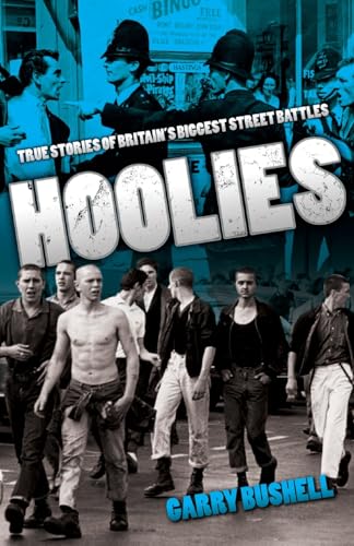 Beispielbild fr Hoolies: True Stories of Britain's Biggest Street Battles zum Verkauf von WorldofBooks