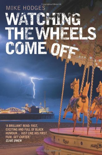 Stock image for Watching the Wheels Come Off for sale by Better World Books