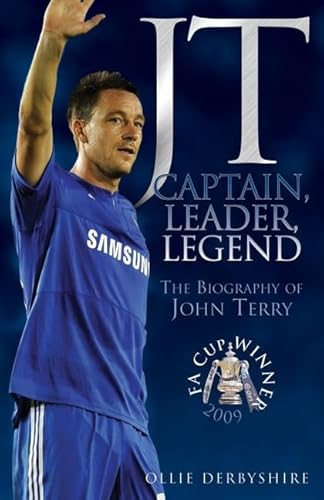 Beispielbild fr JT: Captain, Leader, Legend: The Biography of John Terry zum Verkauf von WorldofBooks