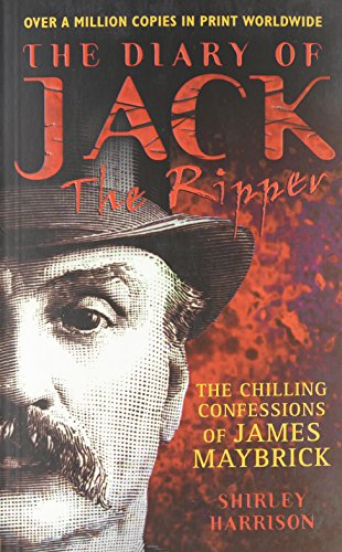 Beispielbild fr The Diary of Jack the Ripper: The Chilling Confessions of James Maybrick zum Verkauf von WorldofBooks