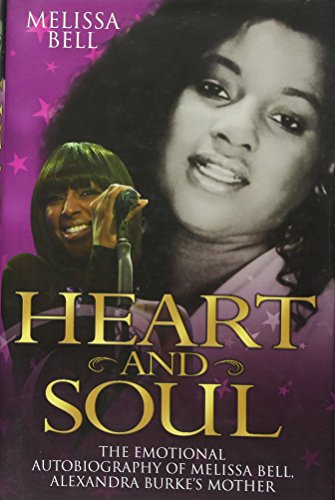 9781844549214: Heart and Soul: The Emotional Autobiography of Melissa Bell, Alexandra Burke's Mother