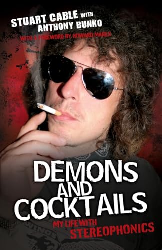 Imagen de archivo de Demons and Cocktails: My Life with Stereophonics a la venta por Goldstone Books