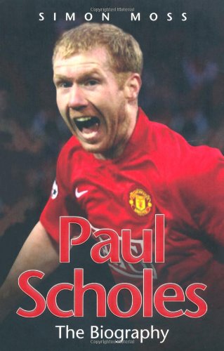 Stock image for Paul Scholes: The Biography for sale by WorldofBooks
