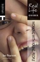 Imagen de archivo de Working with Young People (Real Life Guides) a la venta por WorldofBooks