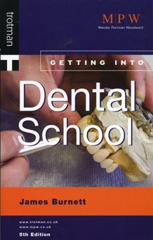 Stock image for Getting into Dental School (Getting into) for sale by MusicMagpie