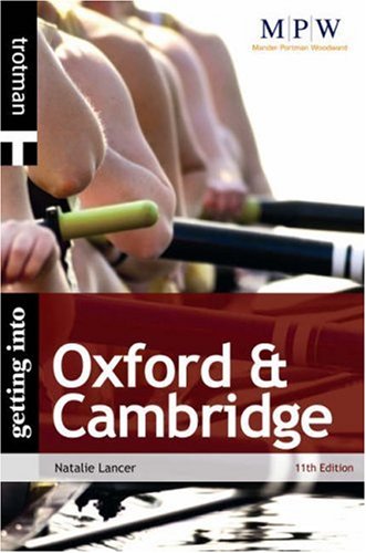 Stock image for Getting into Oxford and Cambridge (MPW 'Getting Into' Guides) for sale by WorldofBooks