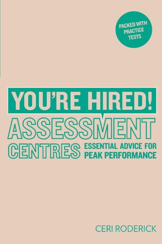 Imagen de archivo de You're Hired! Assessment Centres: Essential Advice for Peak Performance a la venta por MusicMagpie