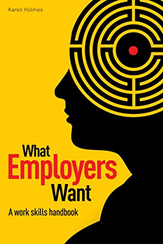 Imagen de archivo de What Employers Want: The work skills handbook: The work skills handbook a la venta por WorldofBooks