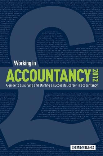 9781844554232: Working in Accountancy 2012: A Guide to Qualifying and Starting a Great Career in Accountancy