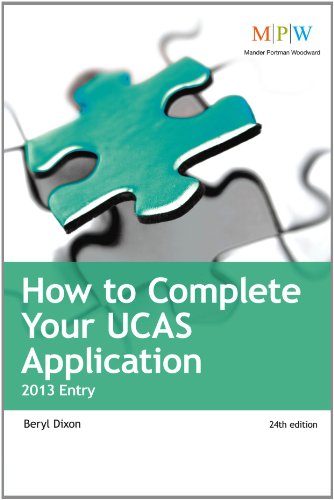 How to Complete Your UCAS Application 2013 entry, 24th Edition - Dixon, Beryl