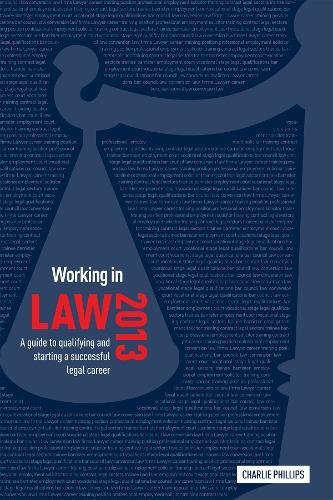 Working in Law 2013 (9781844555185) by Phillips, Charlie